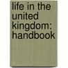 Life in the United Kingdom: Handbook by Great Britain Home Office