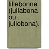 Lillebonne (Juliabona ou Juliobona). door Onbekend