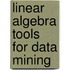 Linear Algebra Tools For Data Mining