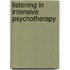 Listening in Intensive Psychotherapy