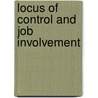 Locus of Control and Job Involvement door Poongavanam Sankaralingam