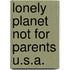 Lonely Planet Not For Parents U.S.A.