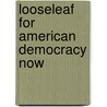 Looseleaf for American Democracy Now by Jean Harris