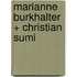 Marianne Burkhalter + Christian Sumi