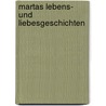 Martas Lebens- und Liebesgeschichten by Jürgen Dipl. Ing. Schlaffke