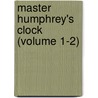 Master Humphrey's Clock (Volume 1-2) door 'Charles Dickens'