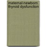 Maternal-newborn thyroid dysfunction door Ahmed Ahmed