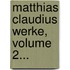Matthias Claudius Werke, Volume 2...