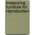 Measuring Furniture For Reproduction