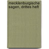 Mecklenburgische Sagen, Drittes Heft door Fr Studemund