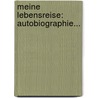 Meine Lebensreise: Autobiographie... door Hermann Lingg