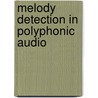 Melody Detection in Polyphonic Audio door Rui Pedro Paiva