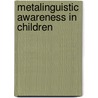 Metalinguistic Awareness in Children by R. Grieve
