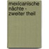 Mexicanische Nächte - Zweiter Theil