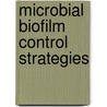 Microbial biofilm control strategies door Shuyu Hou