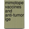 Mimotope Vaccines and Anti-Tumor IgE door Josef Singer