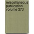 Miscellaneous Publication Volume 273