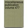 Miscellaneous Publication Volume 477 door United States Department of Agriculture