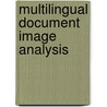 Multilingual Document Image Analysis by Mallikarjun Hangarge