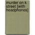 Murder on K Street [With Headphones]