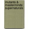 Mutants & Masterminds: Supernaturals door Lucien Soulban