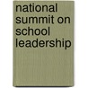 National Summit on School Leadership door Connie L. Fulmer