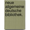Neue allgemeine deutsche Bibliothek. door Onbekend