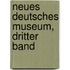 Neues Deutsches Museum, dritter Band