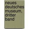 Neues Deutsches Museum, dritter Band door Heinrich Christian Boie