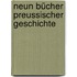 Neun Bücher Preussischer Geschichte