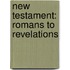 New Testament: Romans to Revelations