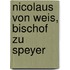Nicolaus von Weis, Bischof zu Speyer