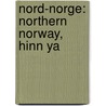 Nord-Norge: Northern Norway, Hinn Ya door Books Llc