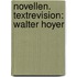Novellen. Textrevision: Walter Hoyer
