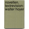 Novellen. Textrevision: Walter Hoyer door Eichendorff