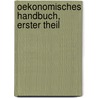 Oekonomisches Handbuch, erster Theil door August W. Hupel