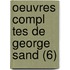 Oeuvres Compl Tes de George Sand (6)