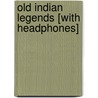 Old Indian Legends [With Headphones] door Zitkala-'sa