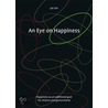 Oog Voor Geluk / an Eye on Happiness door J.C. Ott