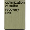 Optimization of Sulfur Recovery Unit door Samer Asadi