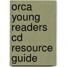 Orca Young Readers Cd Resource Guide door Alex Van Tol