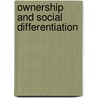 Ownership and Social Differentiation by Jacek Tittenbrun