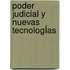 Poder Judicial Y Nuevas TecnologÍas