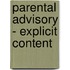 Parental Advisory - Explicit Content