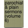 Parochial & Plain Sermons (Volume 6) by Cardinal John Henry Newman