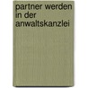 Partner werden in der Anwaltskanzlei by Stephan J. Spehl