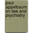 Paul Appelbaum on Law and Psychiatry