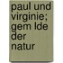 Paul Und Virginie; Gem Lde Der Natur