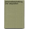 Personalbeschaffung und -akquisition door Lienhardt Meyer