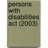 Persons With Disabilities Act (2003) door Njeri Kiaritha